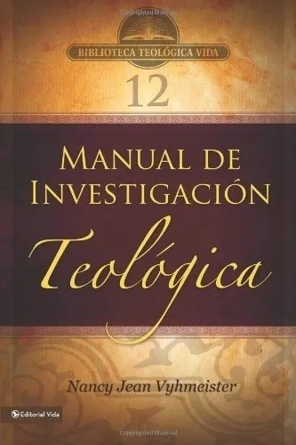 Manual De Investigacion Teológica -  Nancy Jean Vyhmeister