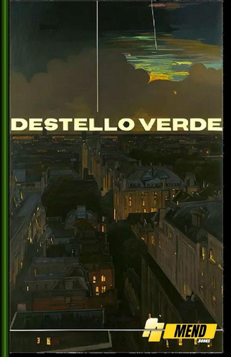 Destello Verde: Bajo Presion Vol. 0002 (spanish Edition), De Grillo Mg, Mg Jesús Denilson Mendoza. Editorial Oem, Tapa Dura En Español