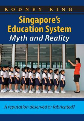 Libro Singapore's Education System, Myth And Reality : A ...