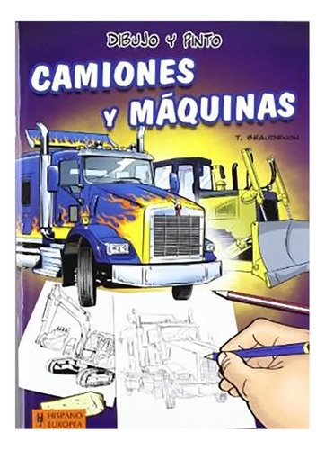 Camiones Y Maquinas . Dibujo Y Pinto - Hispano-europea - #c