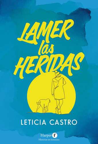 Libro Lamer Las Heridas