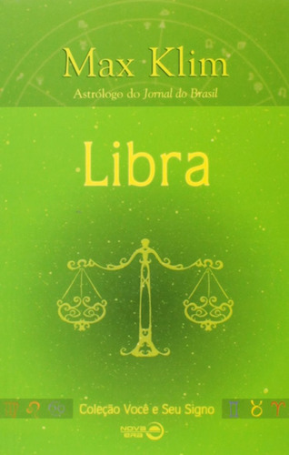 Libra - Você E Seu Signo, De Max Klim. Editorial Nova Era, Tapa Mole En Português, 2006