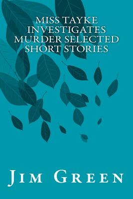 Libro Miss Tayke Investigates Murder Selected Short Stori...