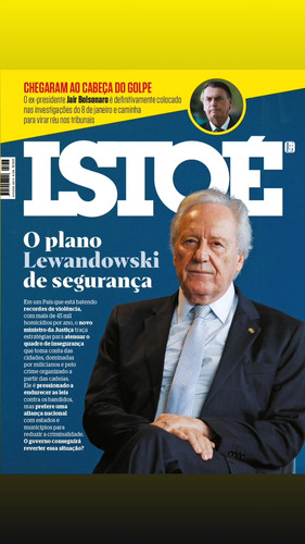 Revista Istoé!!! O Plano Lewandowski  De Segurança. 