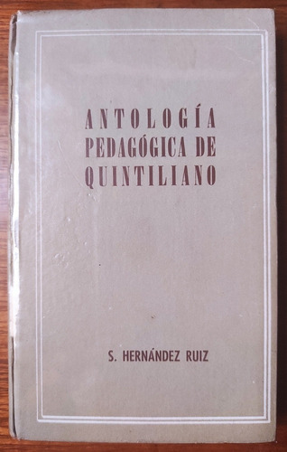 Antología Pedagógica De Quintiano Oratoria