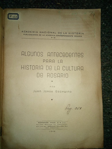 Algunos Antecedentes Para Historia Cultura Rosario Gschwind 