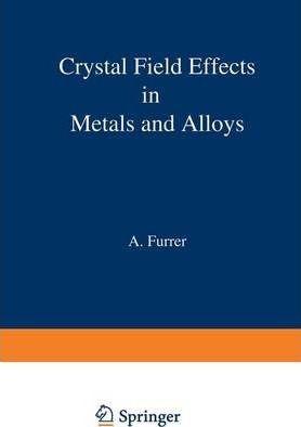 Libro Crystal Field Effects In Metals And Alloys - A. Fur...