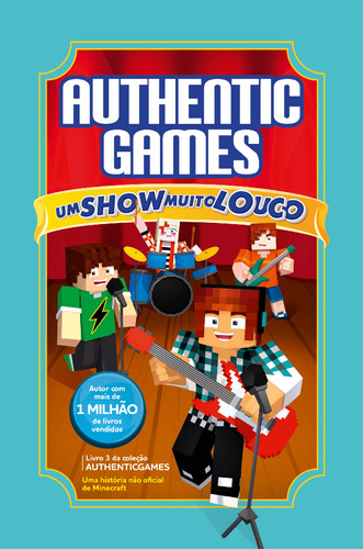 Authenticgames: Um show muito louco Vol 03, de AuthenticGames. Astral Cultural Editora Ltda, capa dura em português, 2020