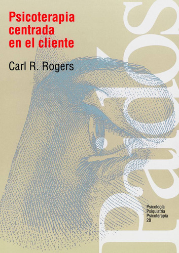 Psicoterapia Centrada En El Cliente, De Carl Rogers. Editorial Paidós, Tapa Blanda En Español, 1981