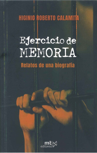 Ejercicio De Memoria - Roberto Calamita Higinio