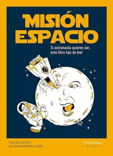 Libro Mision Espacio De Luca Perri, De Luca Perri. Editorial Shackleton En Español