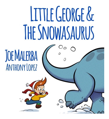 Libro Little George And The Snowasaurus - Malerba, Joe