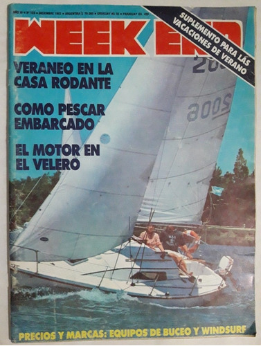 Revista Weekend N° 123 Diciembre 1982 Caza Pesca Náutica 