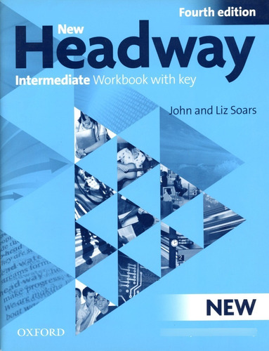 New Headway (4/ed.) - Intermediate - Wbk With Key - Liz, Joh