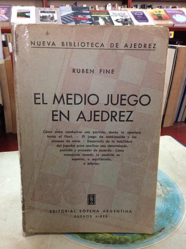 Ajedrez - El Medio Juego En Ajedrez - Ruben Fine