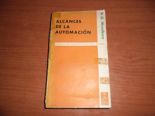 Alcances De La Automaciòn - D.o.woodbury - Ediciones La Isla