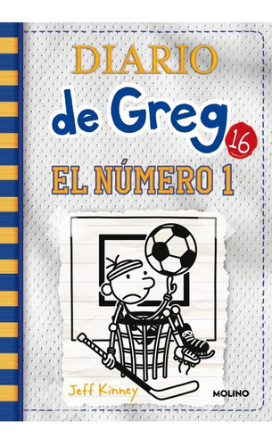 Diario De Greg 16 El Numero 1 - Jeff Kinney - Molino