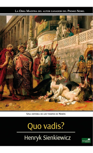 Libro: Quo Vadis ?: Una Historia De Los Tiempos De Nerón