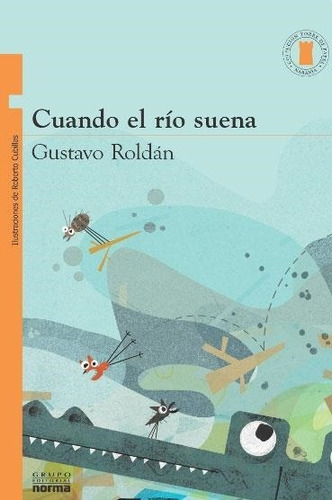 Cuando El Rio Suena - Torre De Papel Naranja Gustavo Roldán