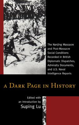 Libro A Dark Page In History: The Nanjing Massacre And Po...
