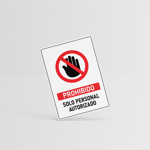 Señalética Autoadhesiva - Prohibido Solo Personal Autorizado