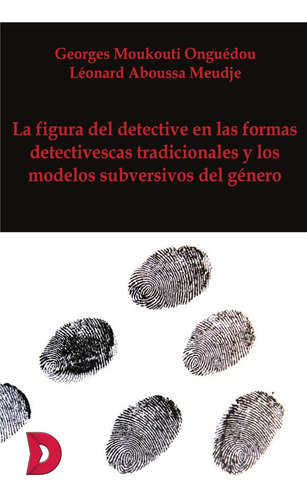 La Figura Del Detective En Las Formas Detectivescas Tradi...
