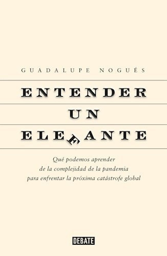 Libro Entender Un Elefante De Guadalupe Nogues