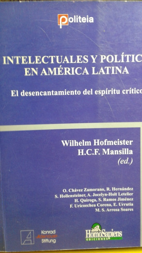 Intelectuales Y Política En América Latina