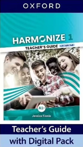 Harmonize 1 - Teacher's Book With Digital Pack - Jessica Finnis, de Finnis, Jessica. Editorial Oxford University Press, tapa blanda en inglés internacional