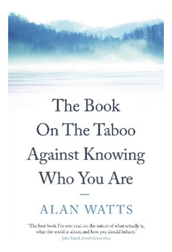 The Book On The Taboo Against Knowing Who You Are - Ala. Ebs