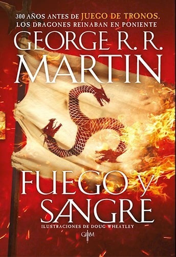 Fuego Y Sangre - Precuela Juego De Tronos George Martin 