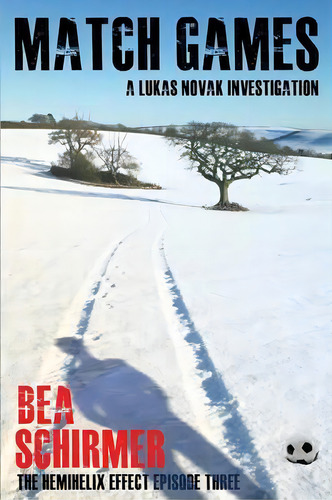 Match Games : A Lukas Novak Investigation, De Bea Schirmer. Editorial Kinder Press, Tapa Blanda En Inglés