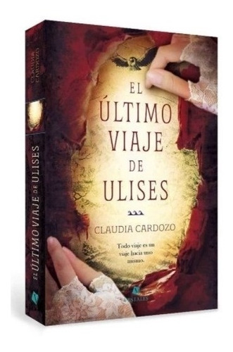 El Ultimo Viaje De Ulises - Claudia Cardozo