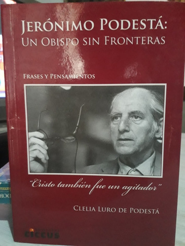 Jeronimo Podesta Un Obispo Sin Fronteras 