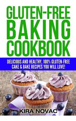 Libro Gluten-free Baking Cookbook : Delicious And Healthy...