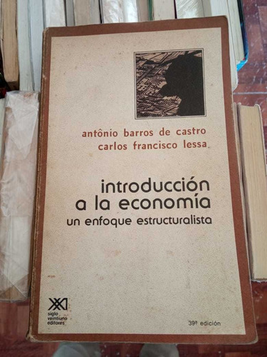 Introducción A La Economía Antonio Barros De Castro/c. Lessa