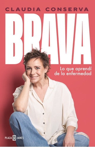 Brava: No, De Claudia Serva. Serie No, Vol. No. Editorial Plaza & Janes, Tapa Blanda, Edición 1 En Español, 2023