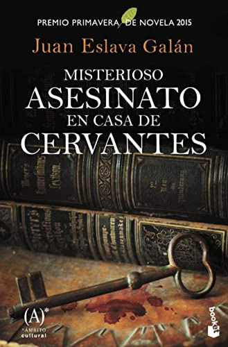 Misterioso Asesinato En Casa De Cervantes - Eslava Galan Jua