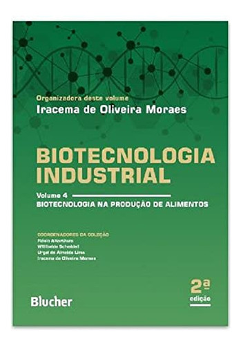 Libro Biotecnologia Industrial - 02ed/21 - Vol. 04 De Moraes