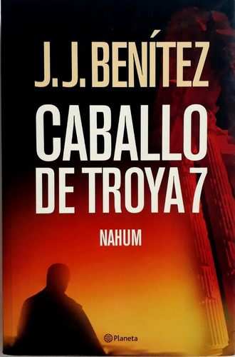 Libro Caballo De Troya 7 - Nahum - J. J. Benitez
