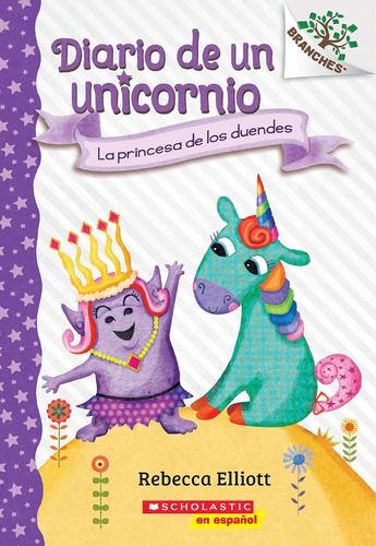 Libro: Diario De Un Unicornio #4: La Princesa De Los Duendes