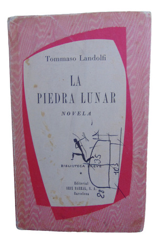 Adp La Piedra Lunar Tommaso Landolfi / Ed. Seix Barral 1956