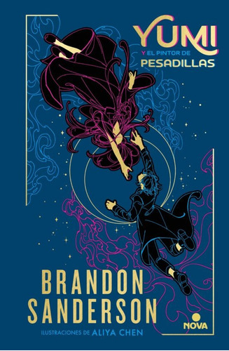 Yumi Y El Pintor De Pesadillas, De Brandon Sanderson. Editorial Nova, Tapa Dura En Español, 2023