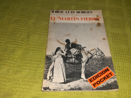 El Martín Fierro - Jorge Luis Borges - Emecé