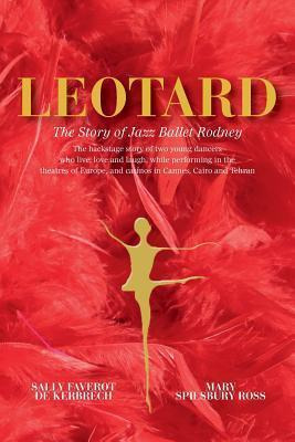 Libro Leotard. The Story Of Jazz Ballet Rodney - Dr Mary ...