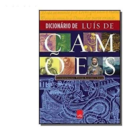 Dicionário De Luís De Camões - Vítor Aguiar E Silva (novo)