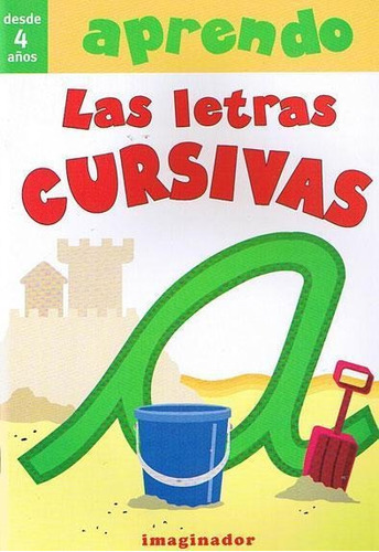 Aprendo Las Letras Del Abecedario 3 Cursivas, De De Vicenti, Graciela S.. Editorial Imaginador En Español