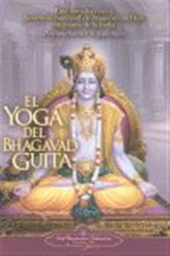 Yoga Del Bhagavad Guita,el - Yogananda, Paramahansa