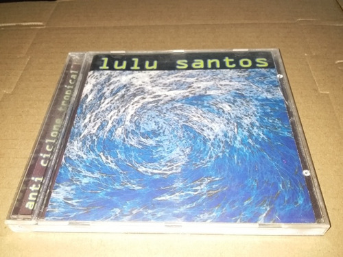 Cd Lulu Santos Anti Ciclone Tropical 