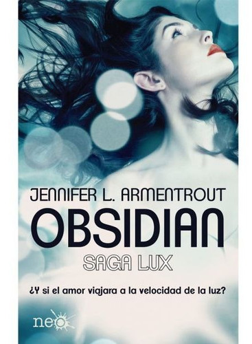 Libro Saga Lux 1: Obsidian - Jennifer L. Armentrout